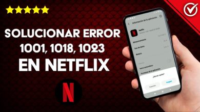 Photo of «Solución de Errores 1001, 1018 y 1023 de Netflix en Smart TV y Android: Guía Paso a Paso»